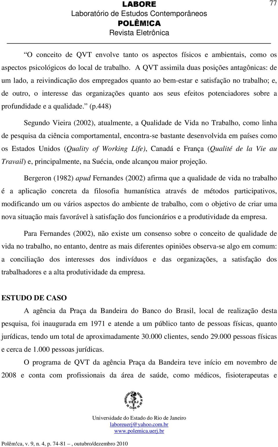 potenciadores sobre a profundidade e a qualidade. (p.