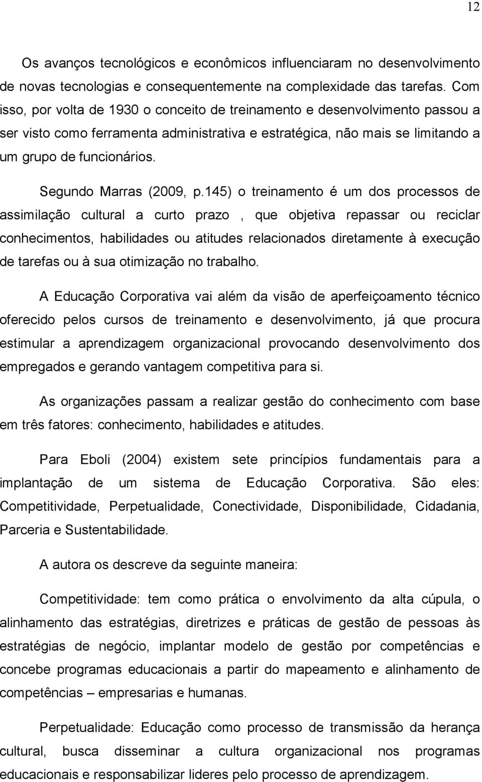 Segundo Marras (2009, p.