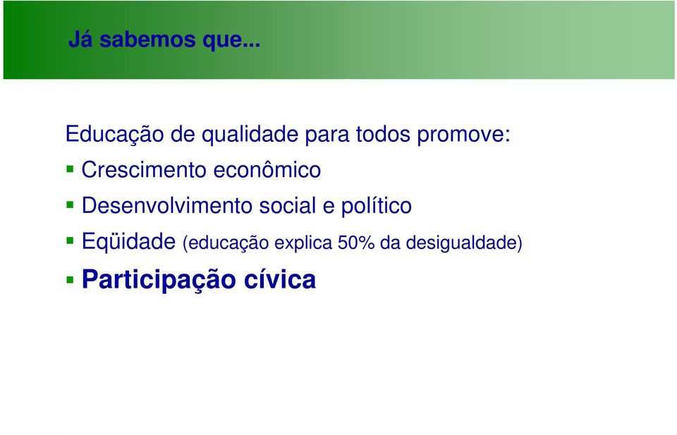 Crescimento econômico Desenvolvimento social