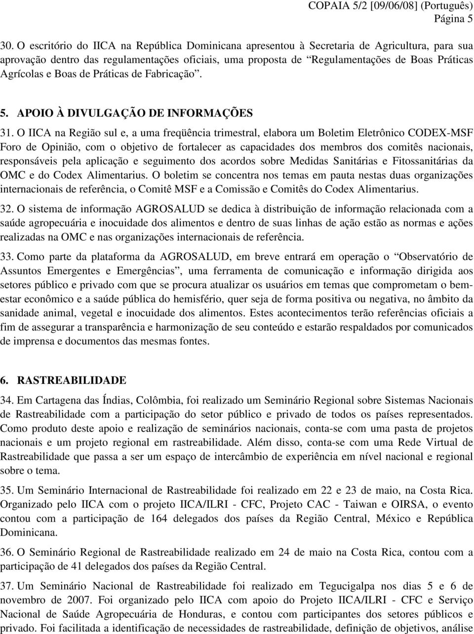 e Boas de Práticas de Fabricação. 5. APOIO À DIVULGAÇÃO DE INFORMAÇÕES 31.