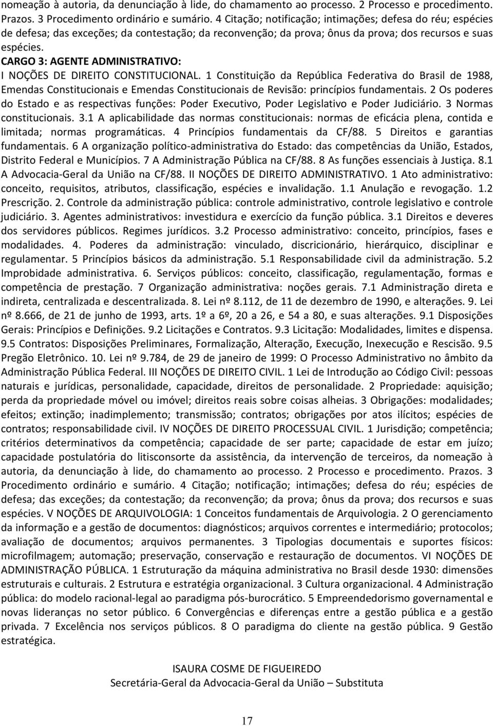 CARGO 3: AGENTE ADMINISTRATIVO: I NOÇÕES DE DIREITO CONSTITUCIONAL.