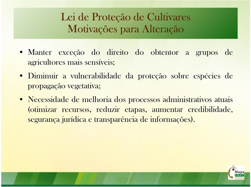 propagação vegetativa; Necessidade de melhoria dos processos administrativos atuais (otimizar