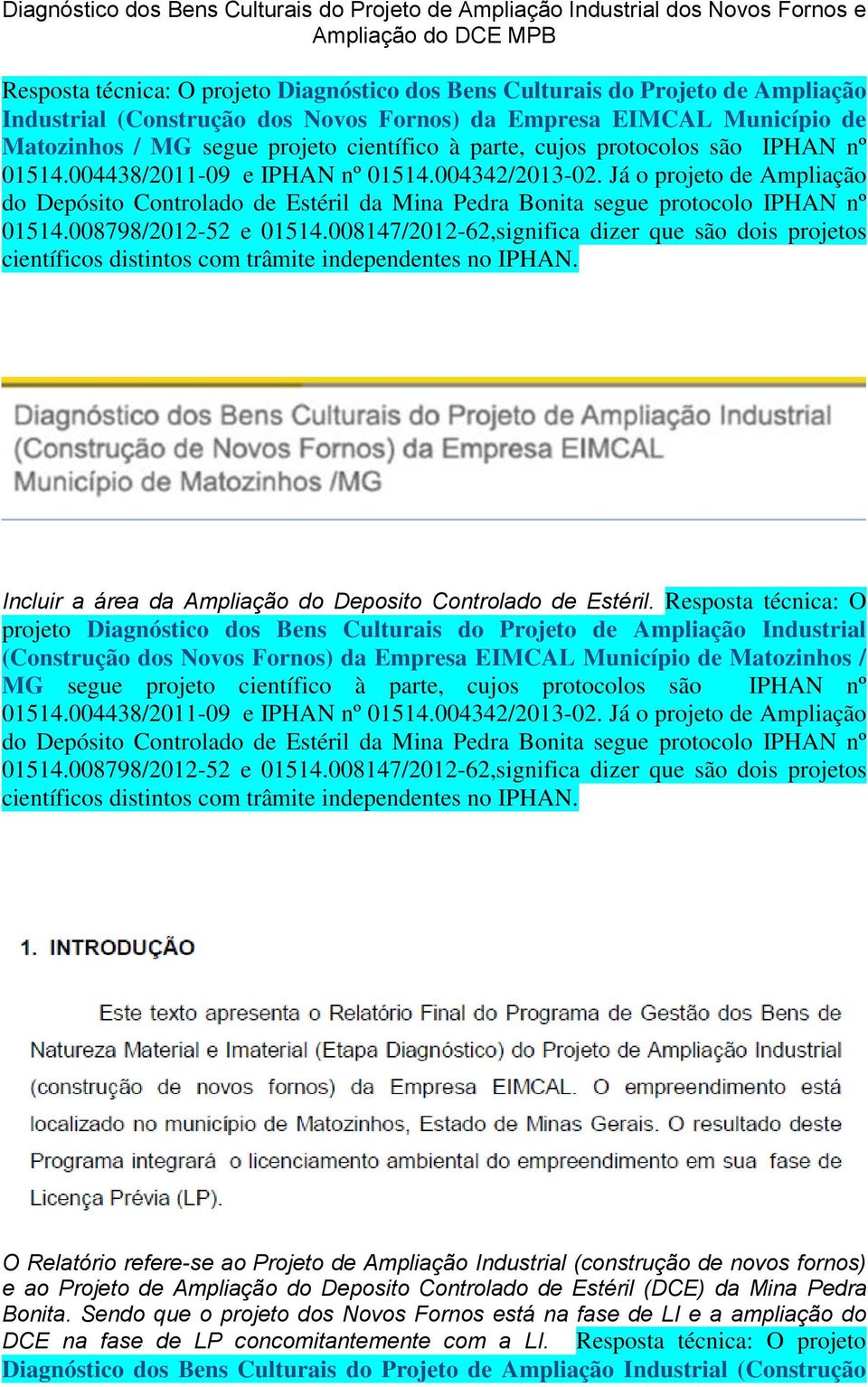 Projeto de Ampliação do Deposito Controlado de Estéril (DCE) da Mina Pedra Bonita.