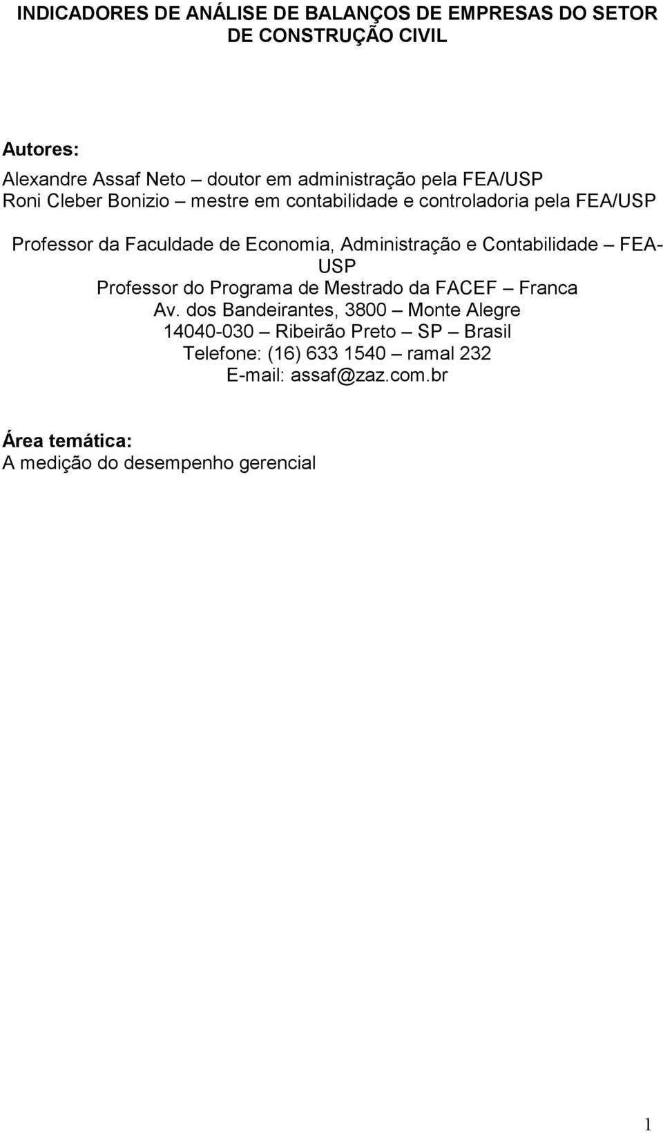 Administração e Contabilidade FEA- USP Professor do Programa de Mestrado da FACEF Franca Av.