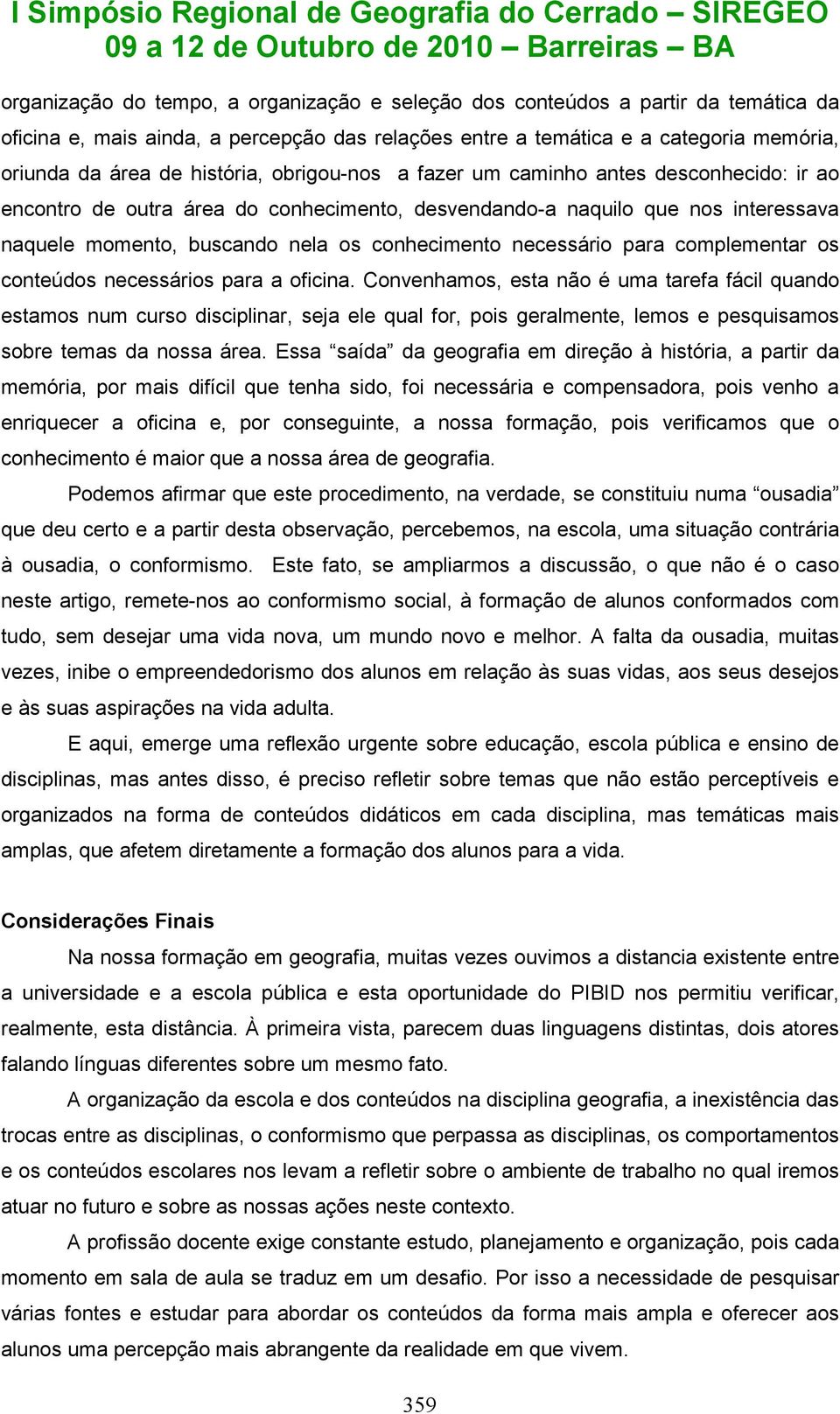 necessário para complementar os conteúdos necessários para a oficina.