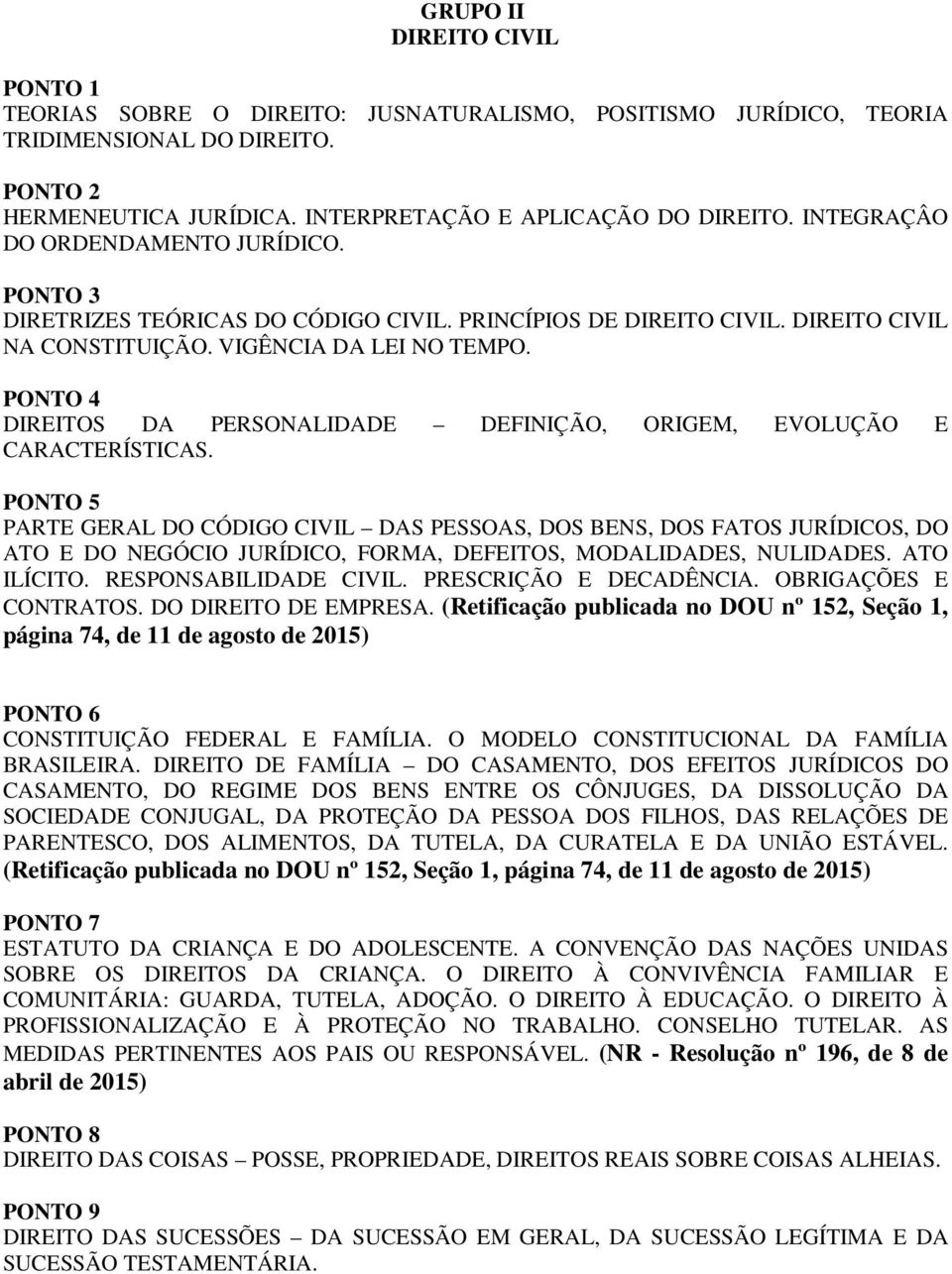 PONTO 4 DIREITOS DA PERSONALIDADE DEFINIÇÃO, ORIGEM, EVOLUÇÃO E CARACTERÍSTICAS.