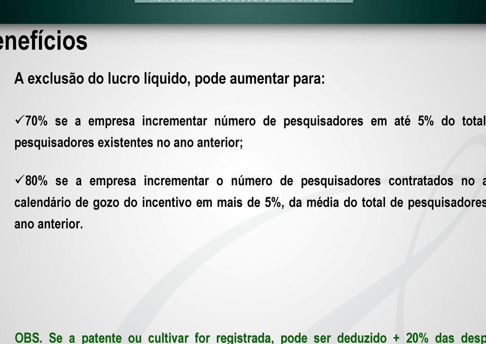 total pesquisadores existentes no ano anterior; 80% se a empresa incrementar o número de pesquisadores