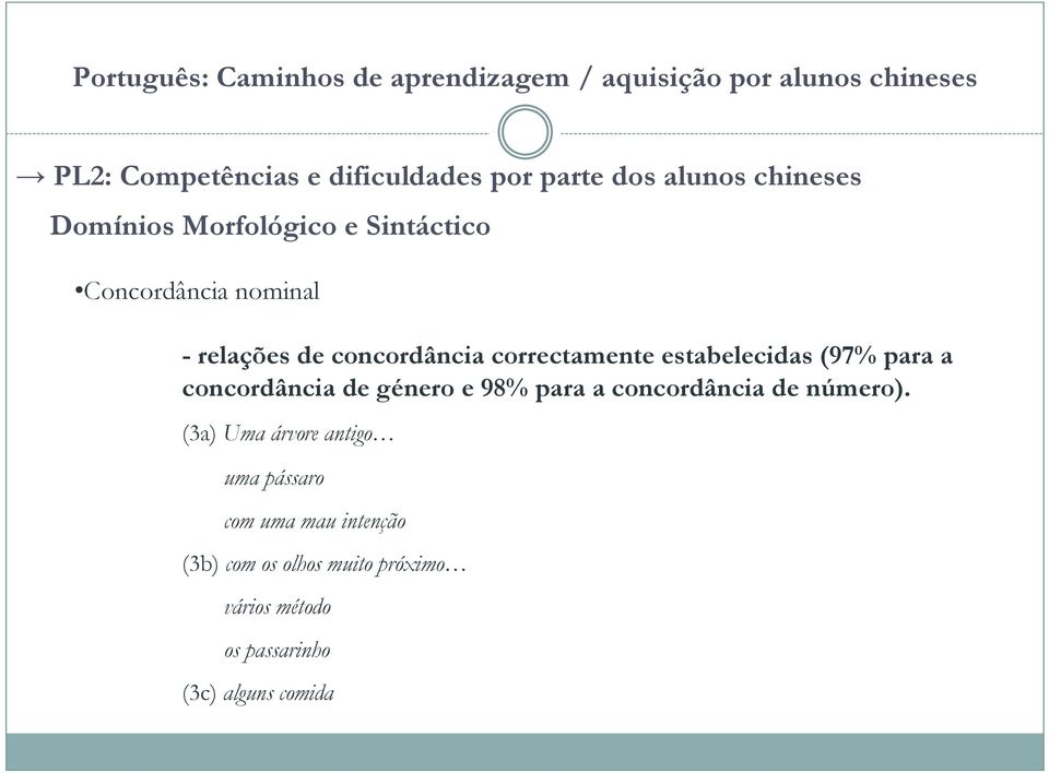 98% para a concordância de número).