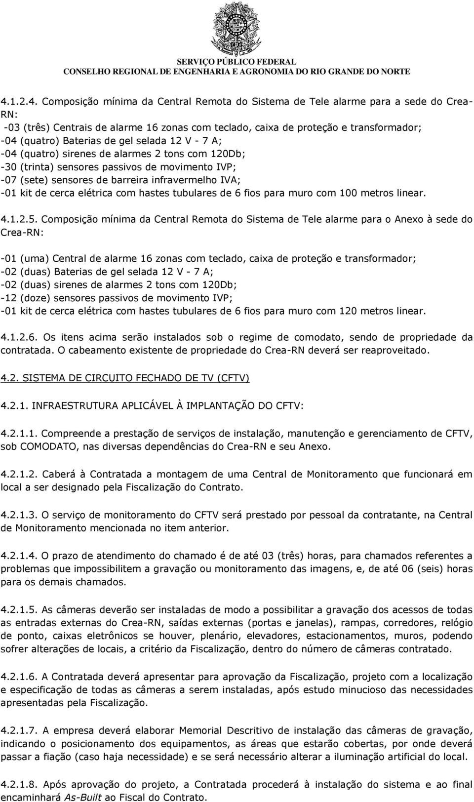 cerca elétrica com hastes tubulares de 6 fios para muro com 100 metros linear. 4.1.2.5.