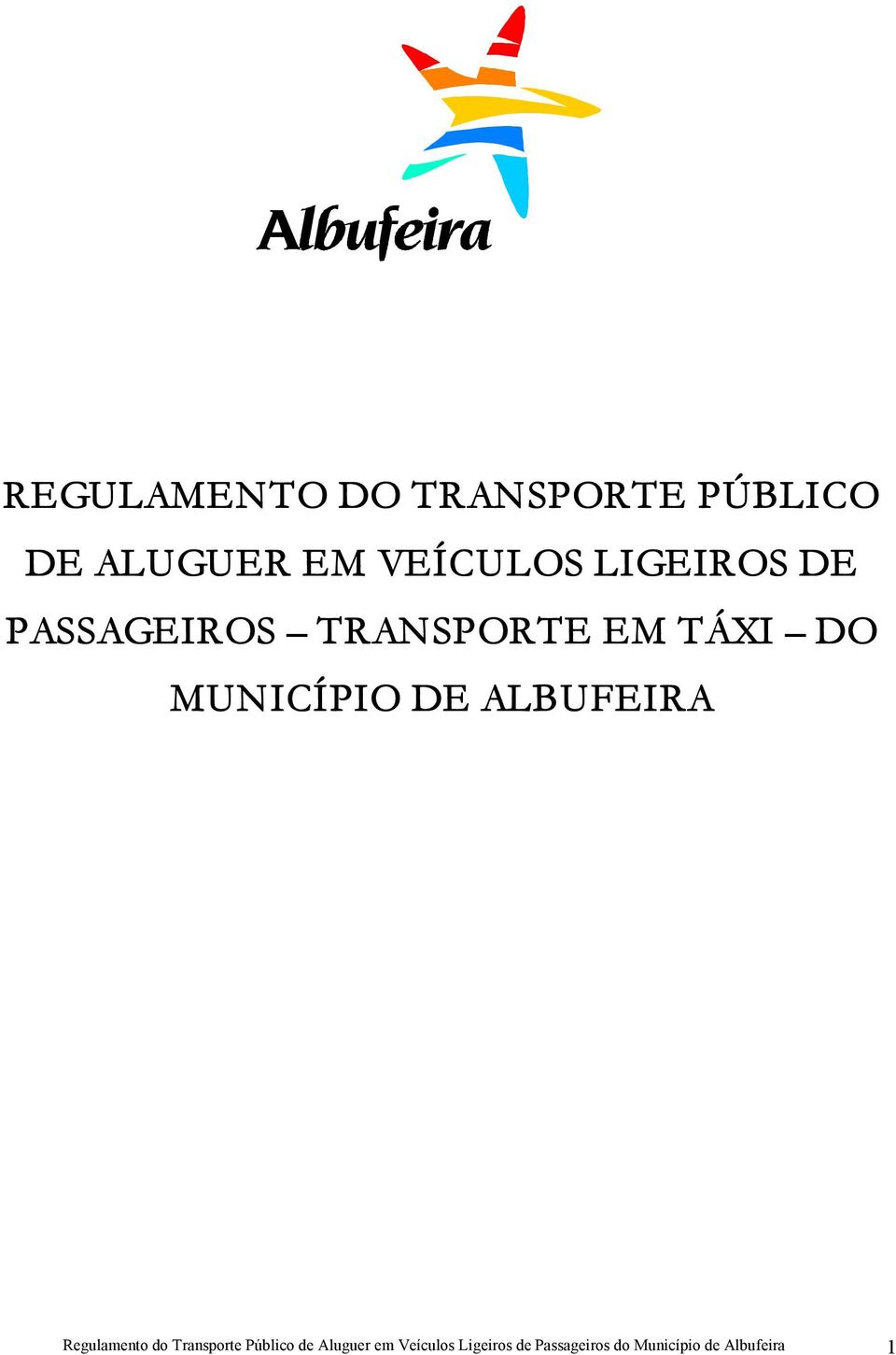 ALBUFEIRA Regulamento do Transporte Público de Aluguer em