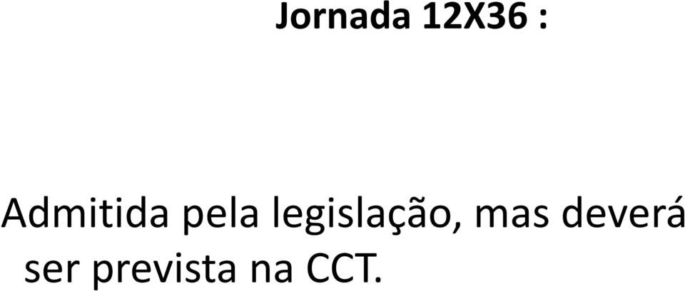 legislação, mas