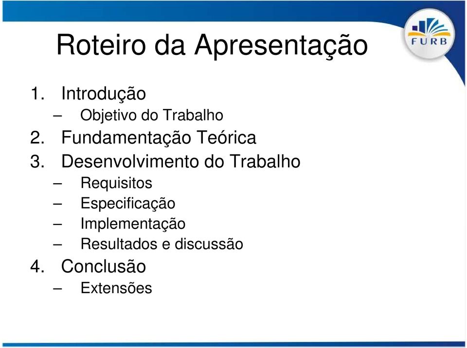 Fundamentação Teórica 3.