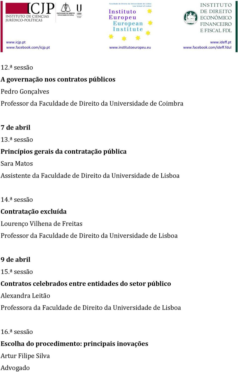 ª sessão Contratação excluída Lourenço Vilhena de Freitas 9 de abril 15.