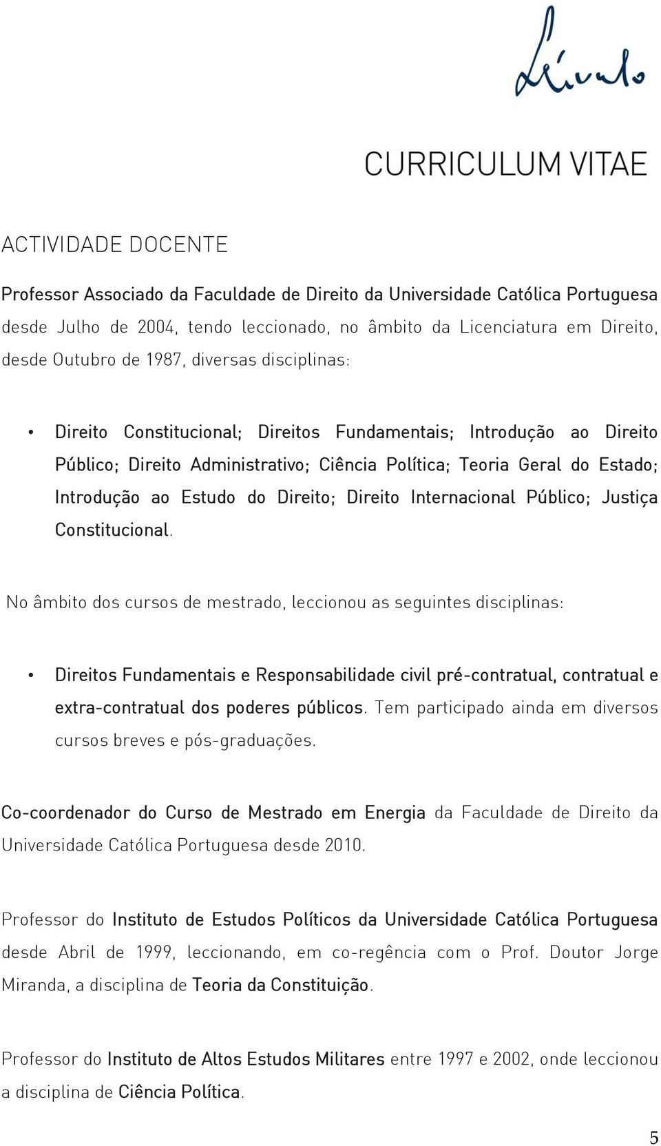 Direito Internacional Público; Justiça Constitucional.