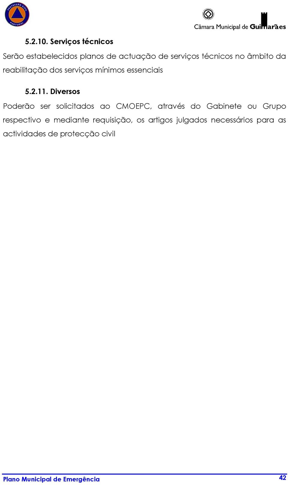 reabilitação dos serviços mínimos essenciais 5.2.11.