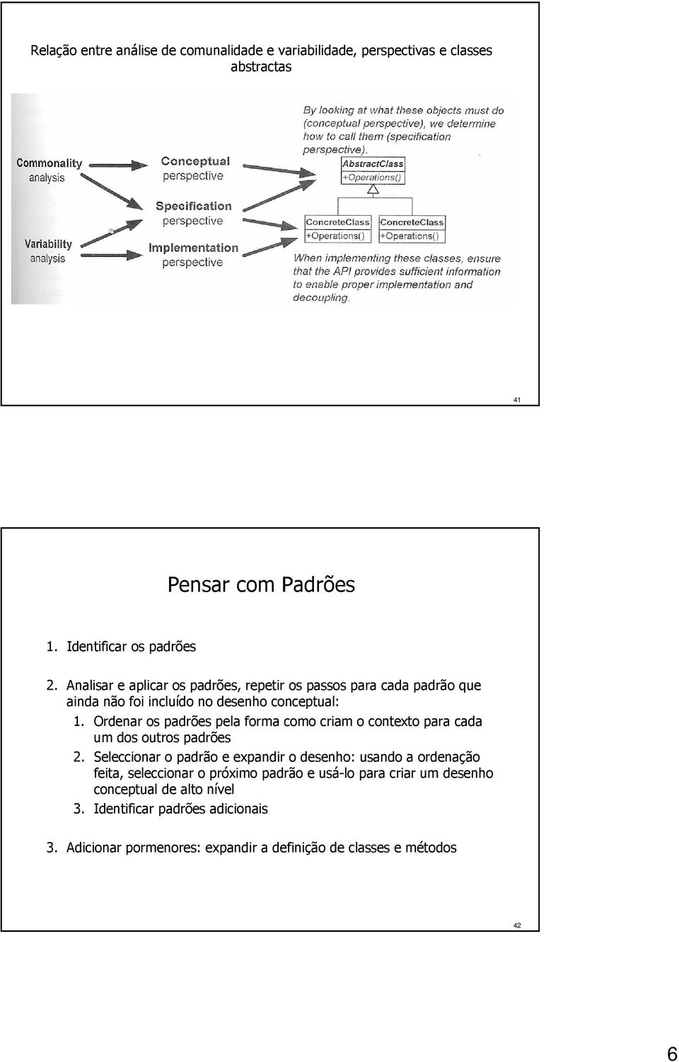 Ordenar os padrões pela forma como criam o contexto para cada um dos outros padrões 2.