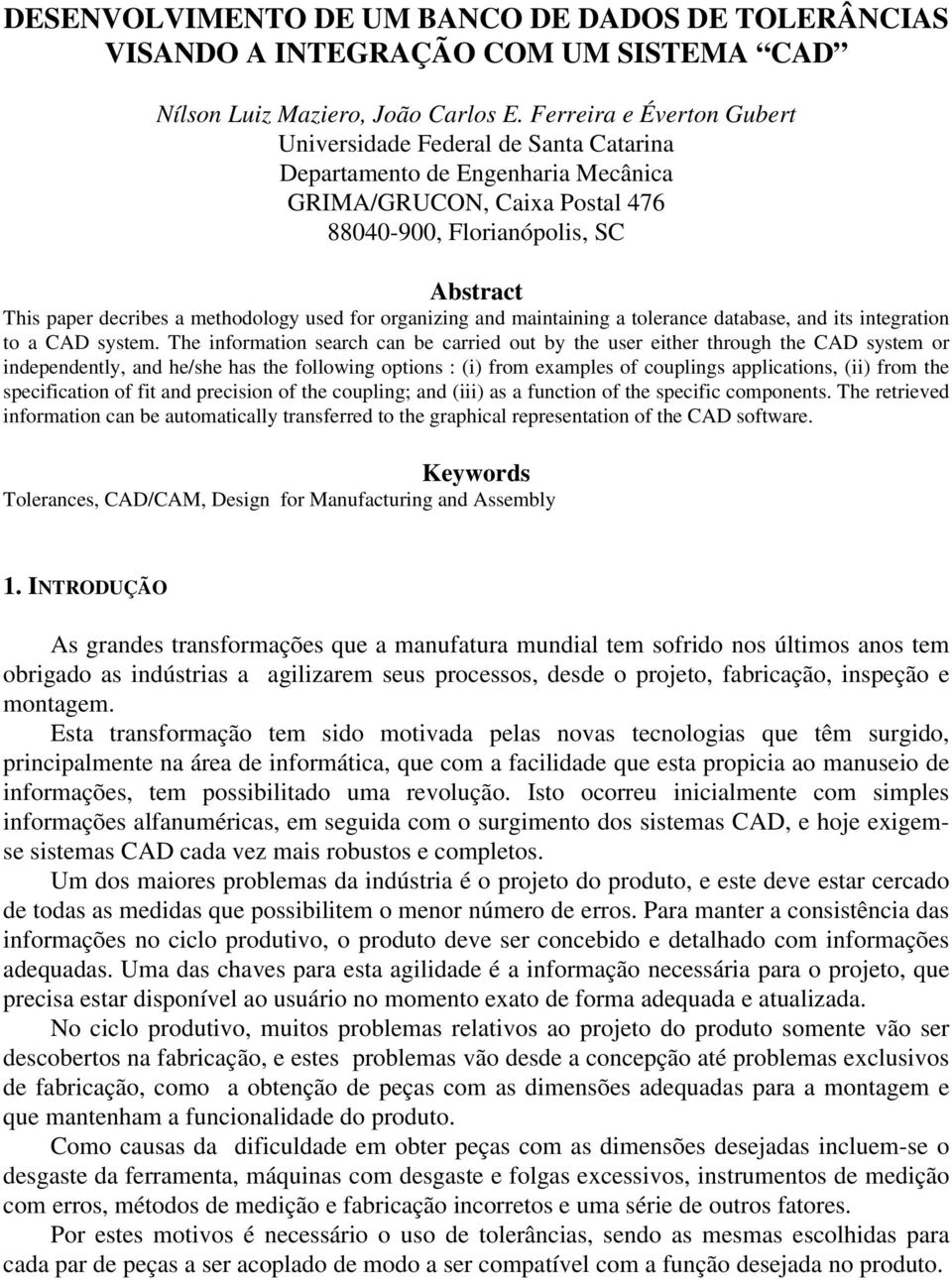 methodology used for organizing and maintaining a tolerance database, and its integration to a CAD system.