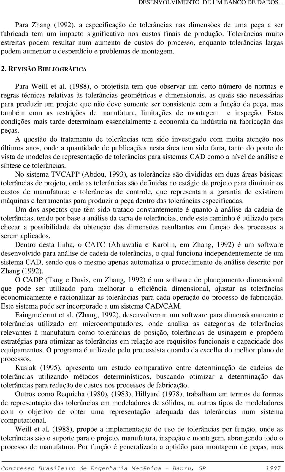 REVISÃO BIBLIOGRÁFICA Para Weill et al.