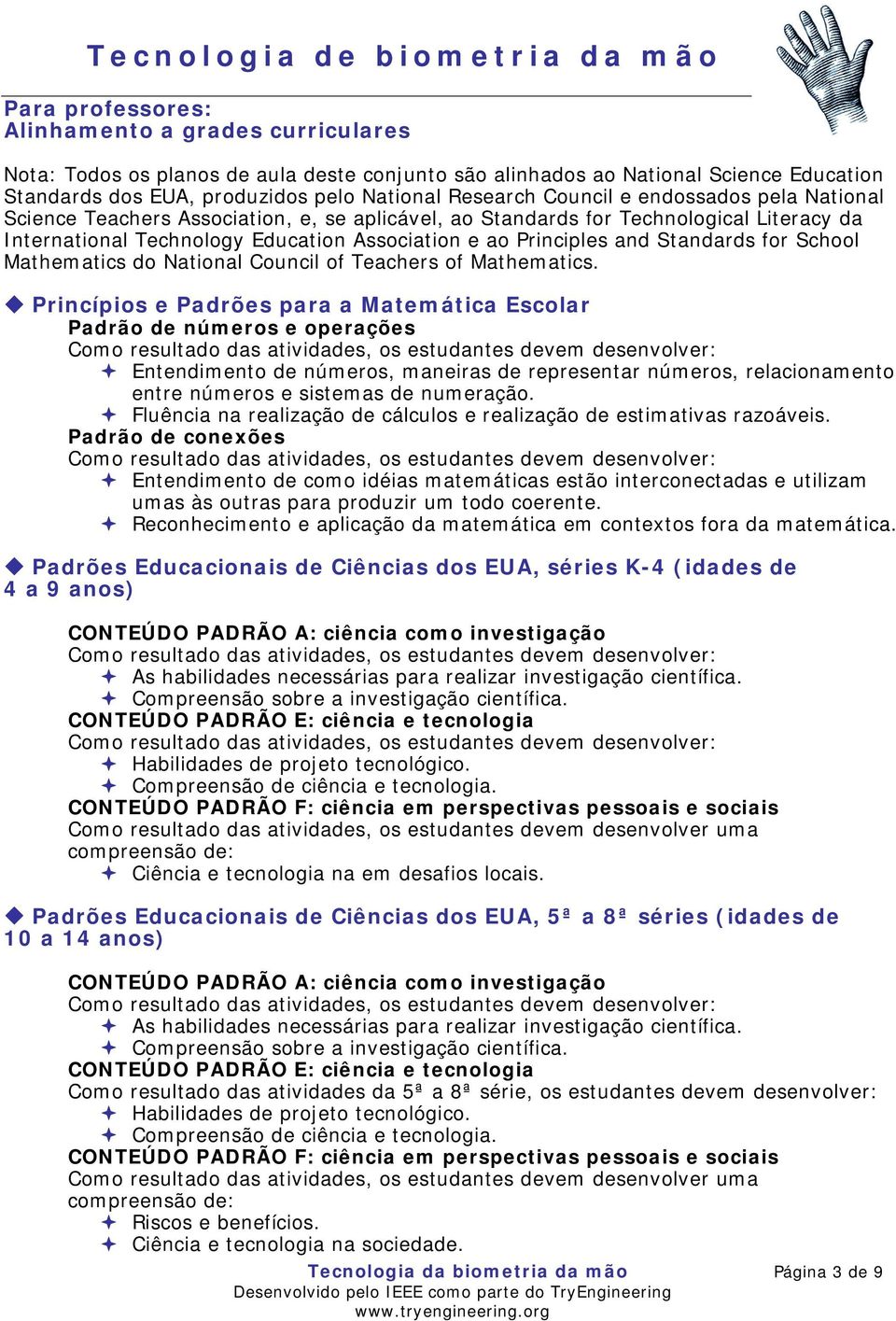 Standards for School Mathematics do National Council of Teachers of Mathematics.