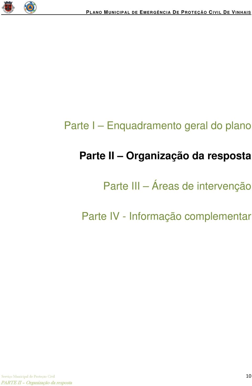 de intervenção Parte IV - Informação