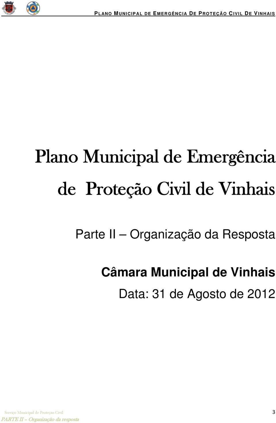 Resposta Câmara Municipal de Vinhais Data: 31