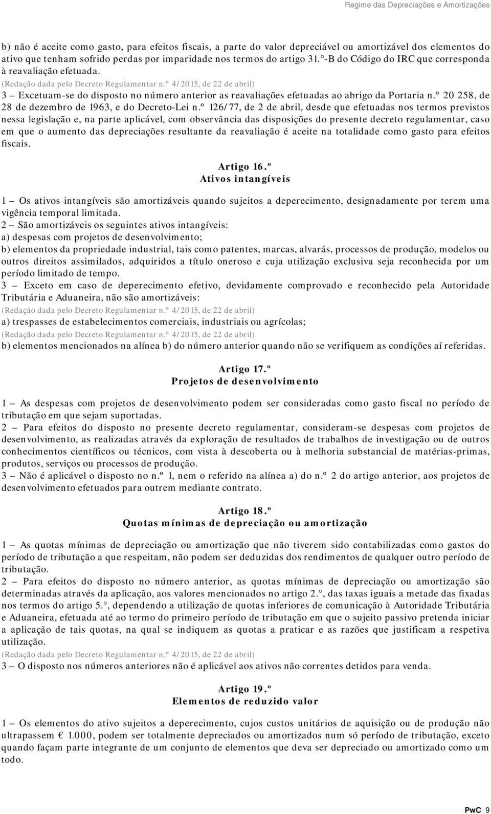 º 20 258, de 28 de dezembro de 1963, e do Decreto-Lei n.