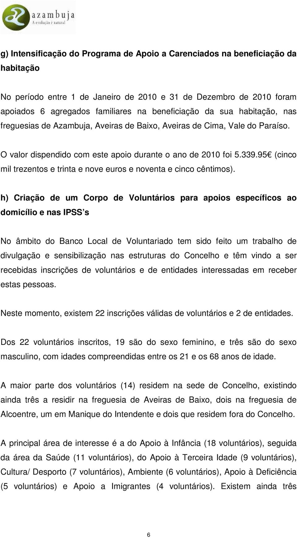 95 (cinco mil trezentos e trinta e nove euros e noventa e cinco cêntimos).