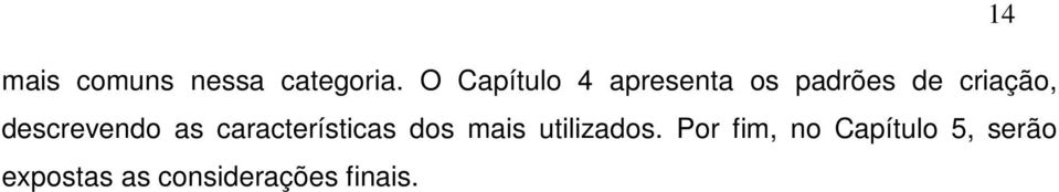 descrevendo as características dos mais