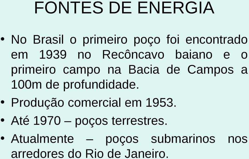 profundidade. Produção comercial em 1953.