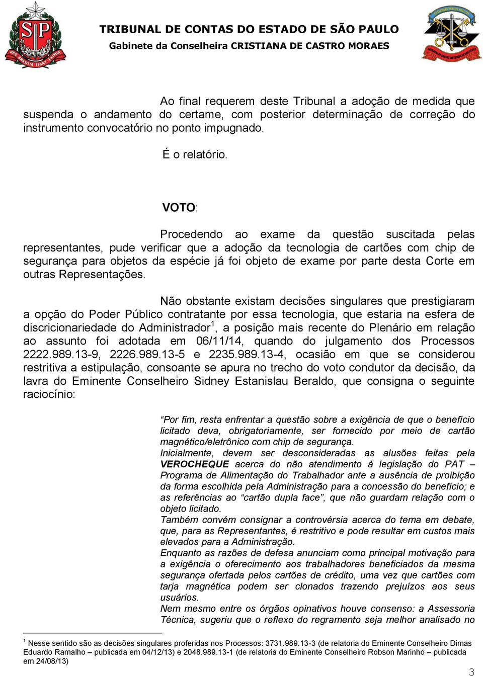 parte desta Corte em outras Representações.