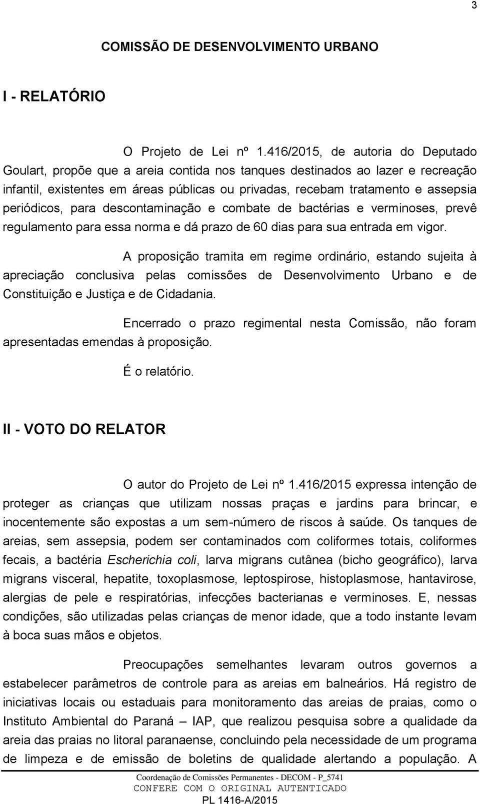 periódicos, para descontaminação e combate de bactérias e verminoses, prevê regulamento para essa norma e dá prazo de 60 dias para sua entrada em vigor.