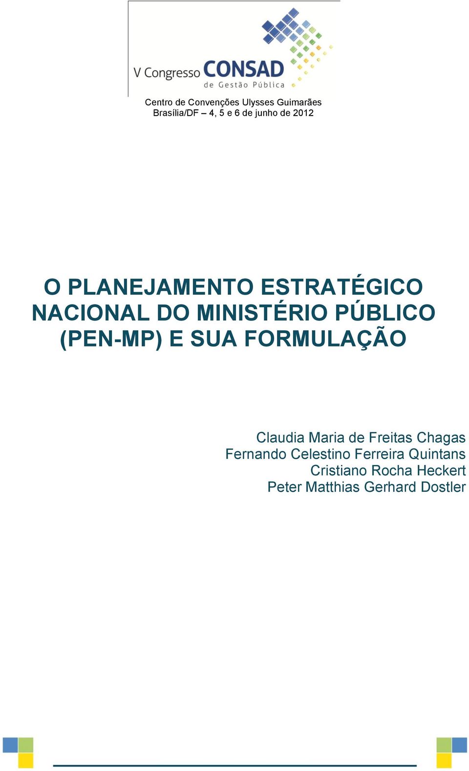 (PEN-MP) E SUA FORMULAÇÃO Claudia Maria de Freitas Chagas Fernando
