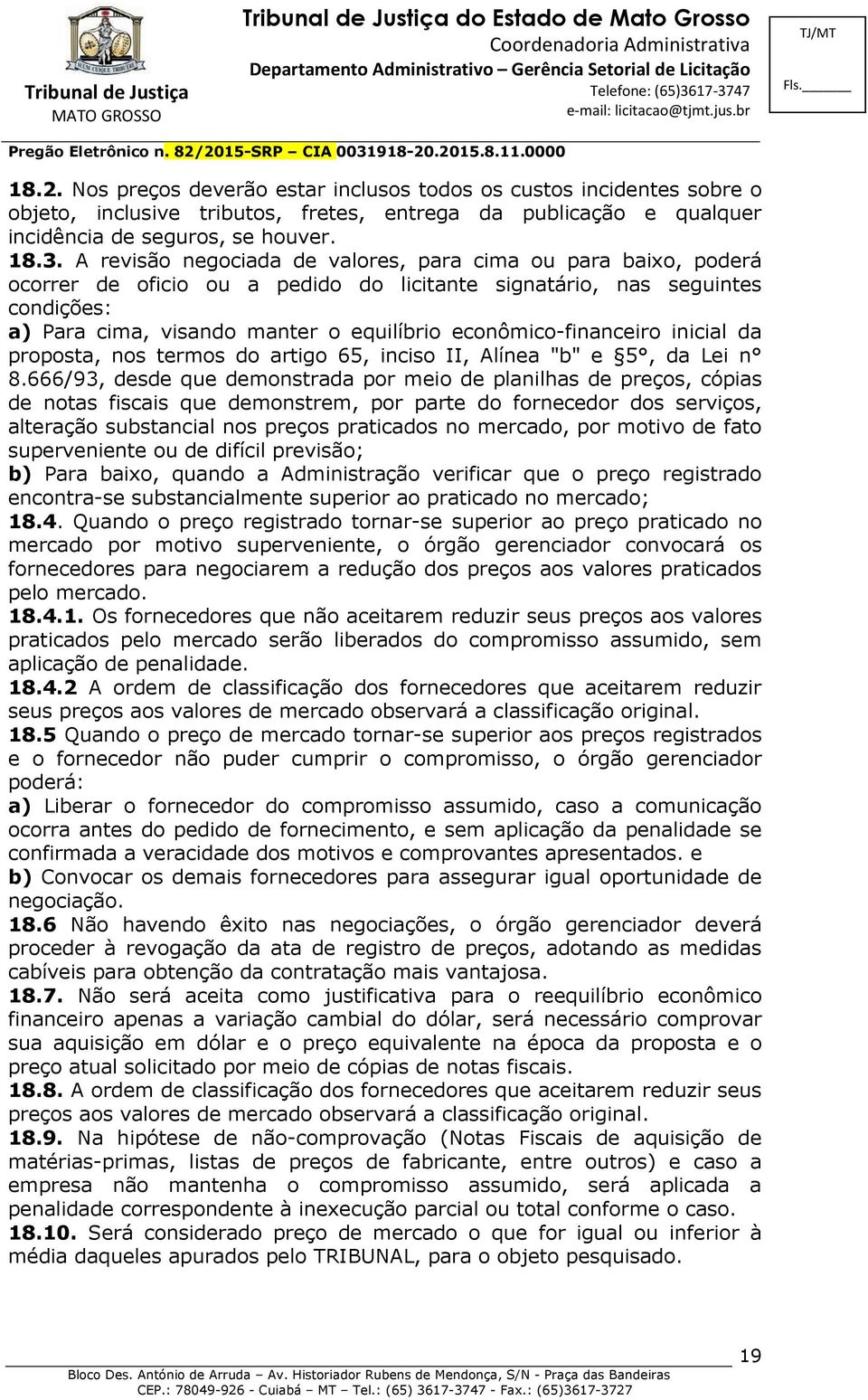 econômico-financeiro inicial da proposta, nos termos do artigo 65, inciso II, Alínea "b" e 5, da Lei n 8.