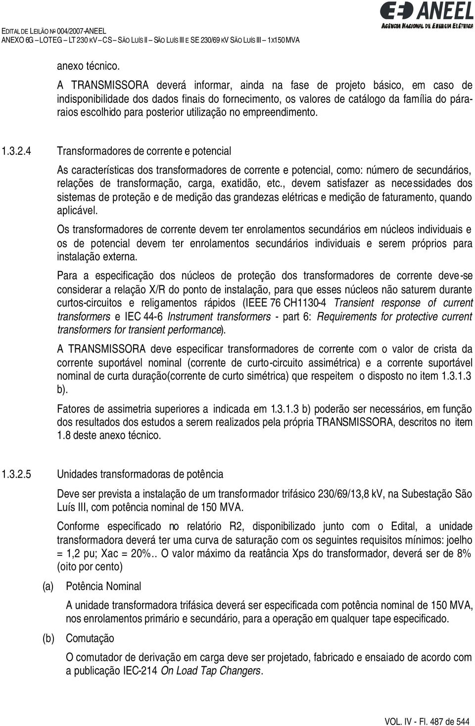 utilização no empreendimento. 1.3.2.