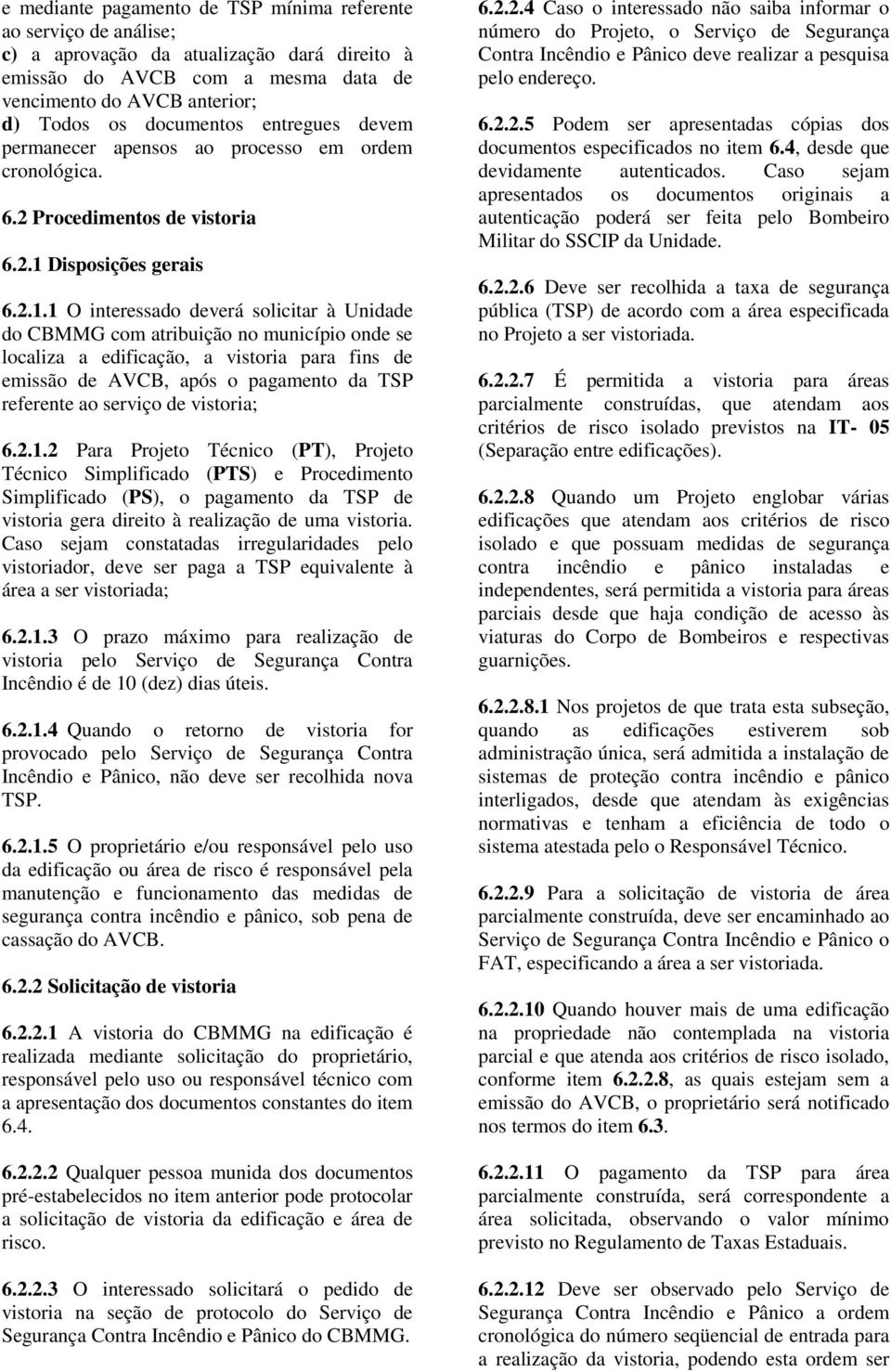 Disposições gerais 6.2.1.