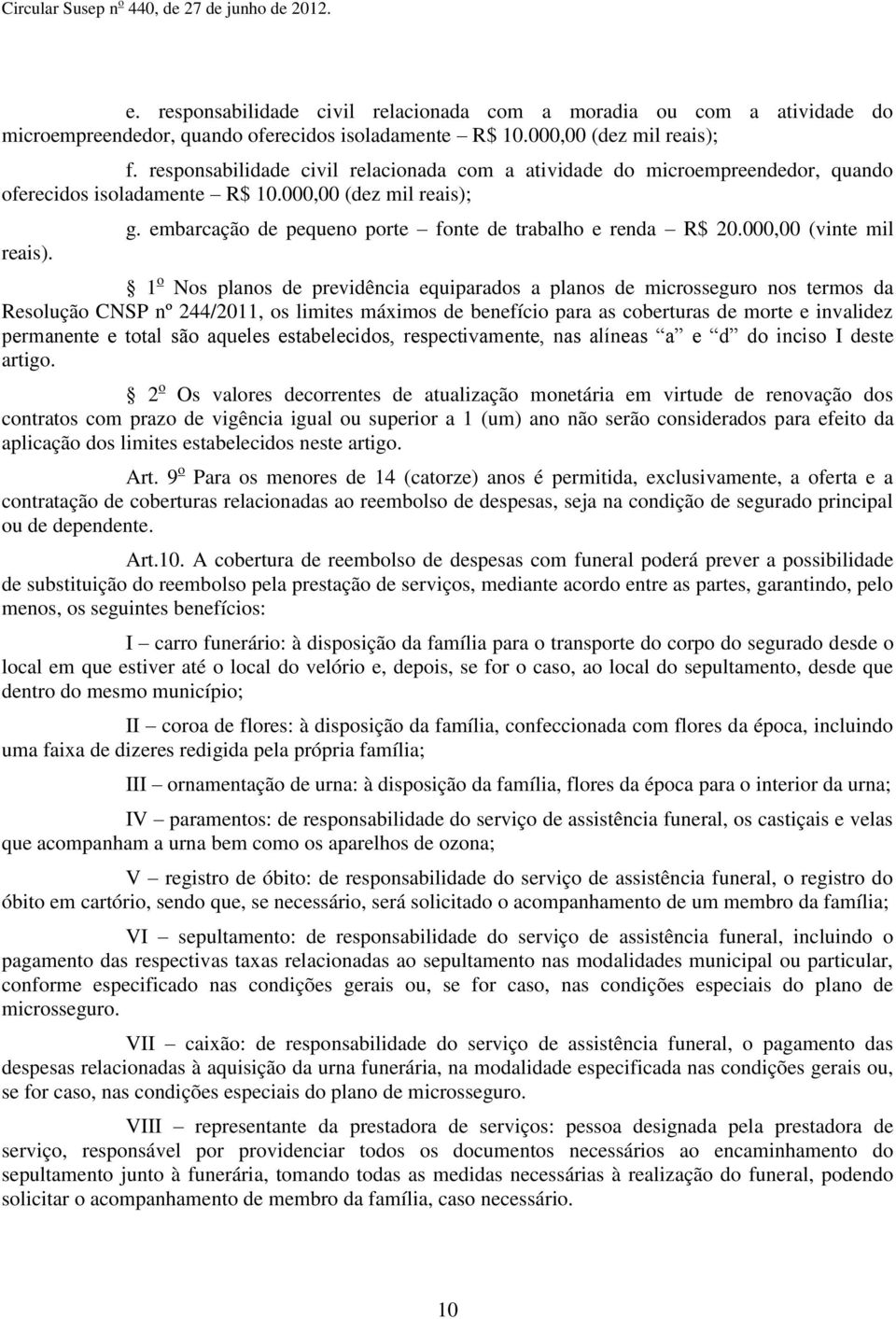 embarcação de pequeno porte fonte de trabalho e renda R$ 20.