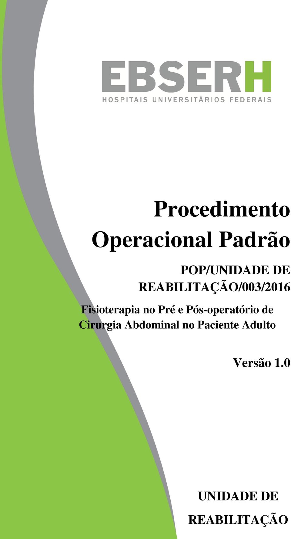 e Pós-operatório de Cirurgia Abdominal no