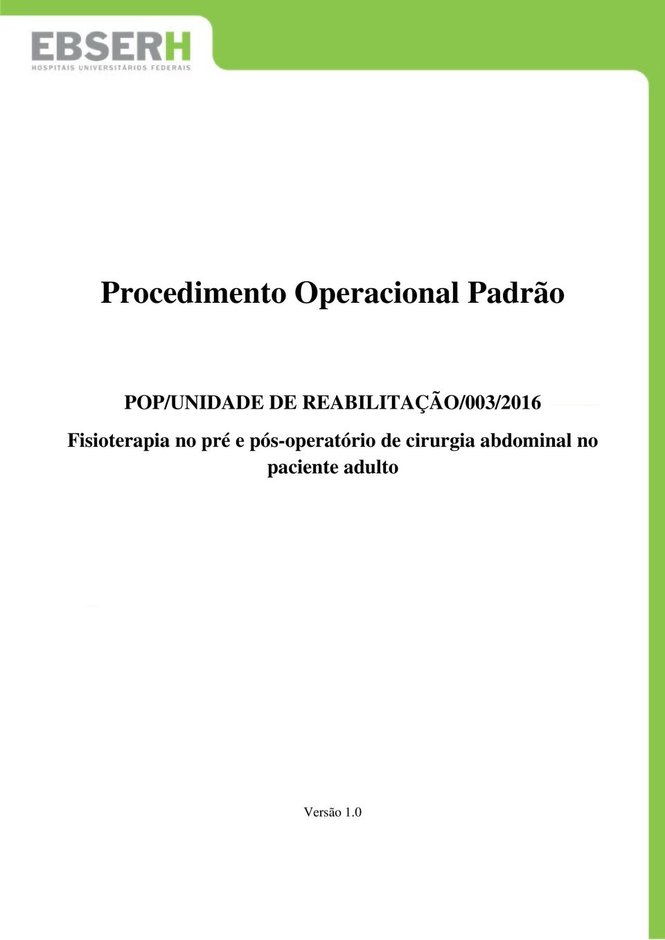 Fisioterapia no pré e pós-operatório de