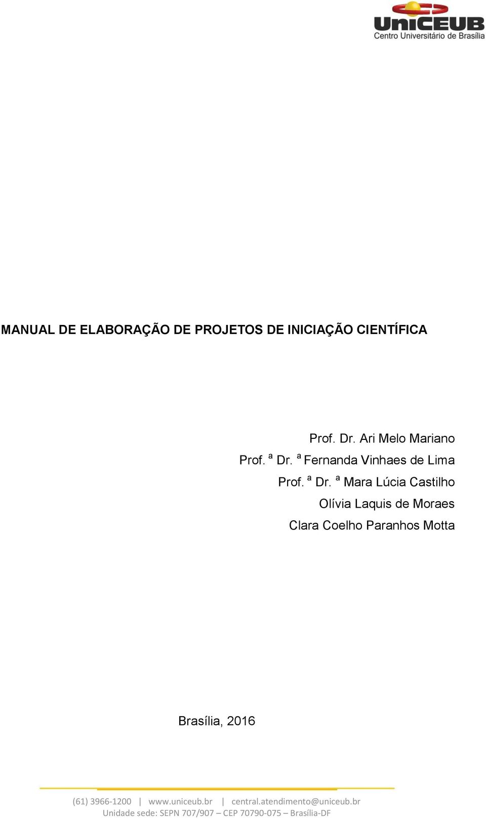 a Fernanda Vinhaes de Lima Prof. a Dr.