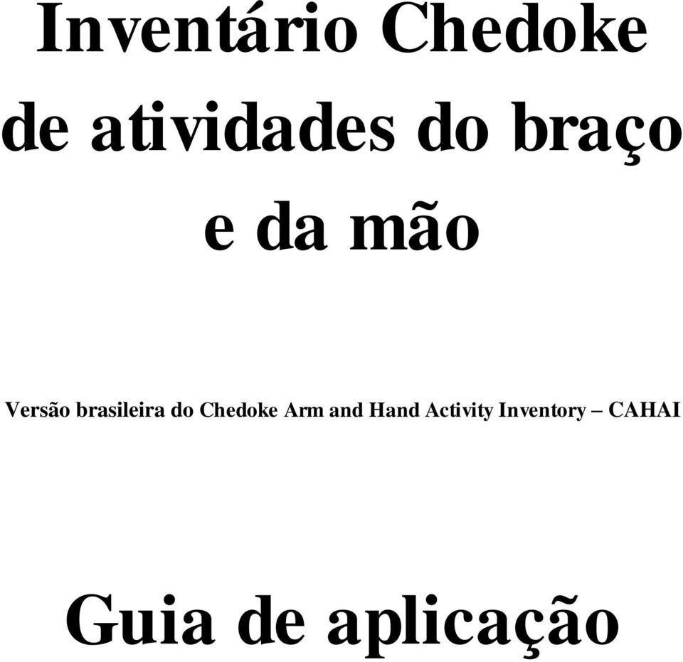 brasileira do Chedoke Arm and