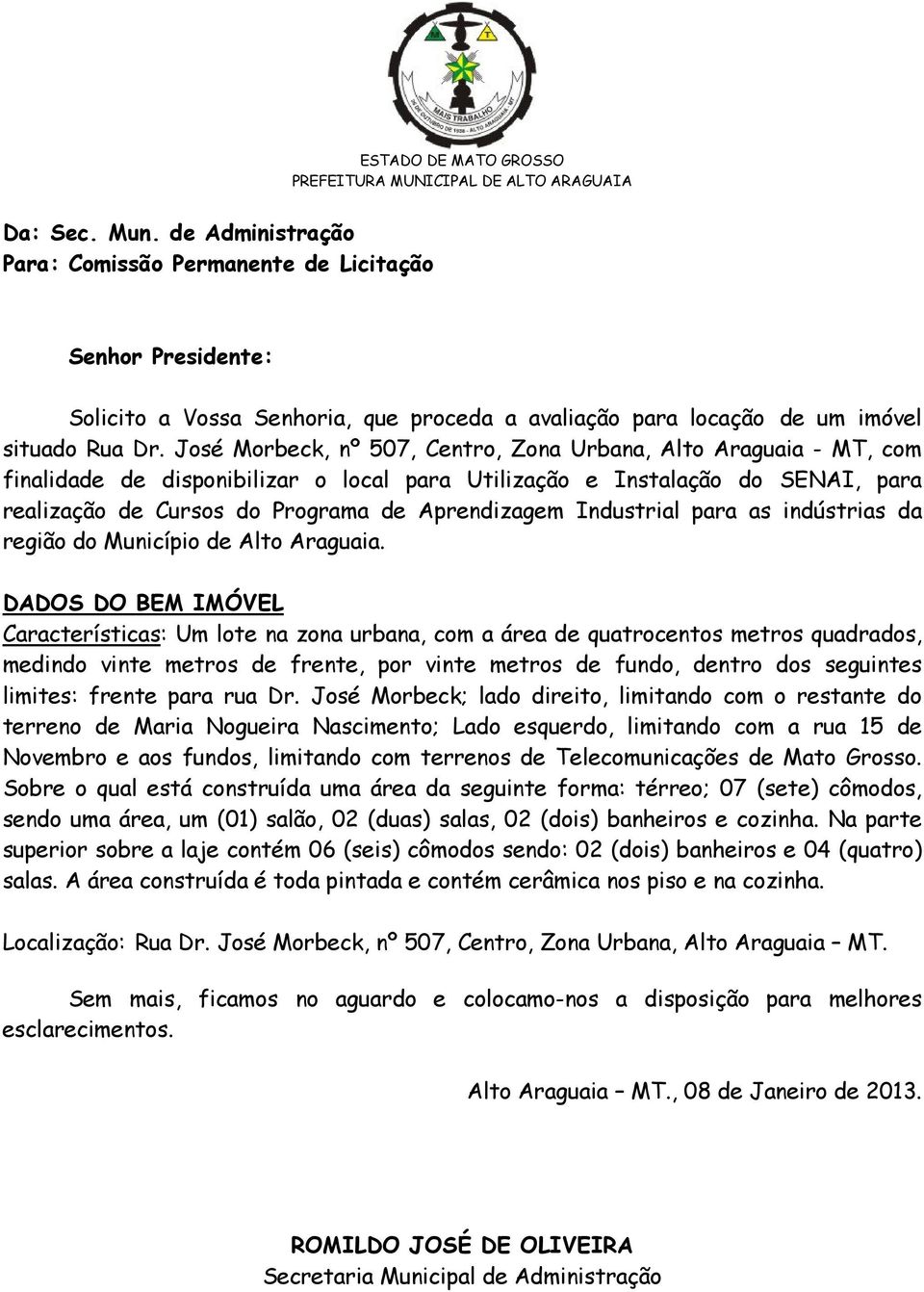 Industrial para as indústrias da região do Município de Alto Araguaia.