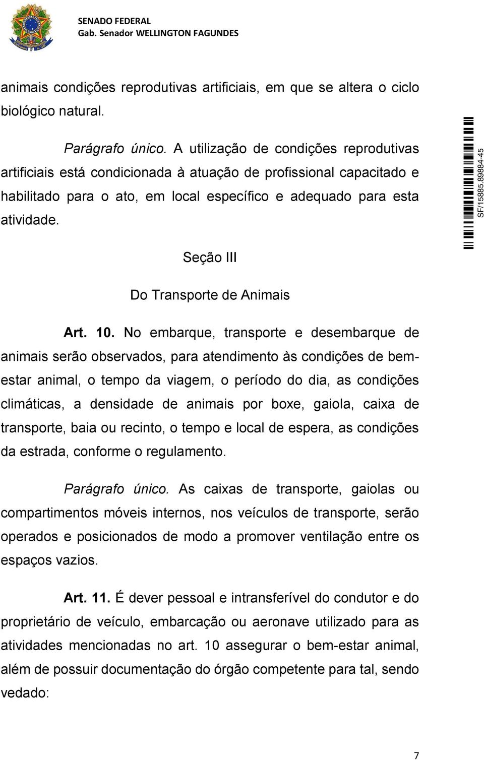 Seção III Do Transporte de Animais Art. 10.