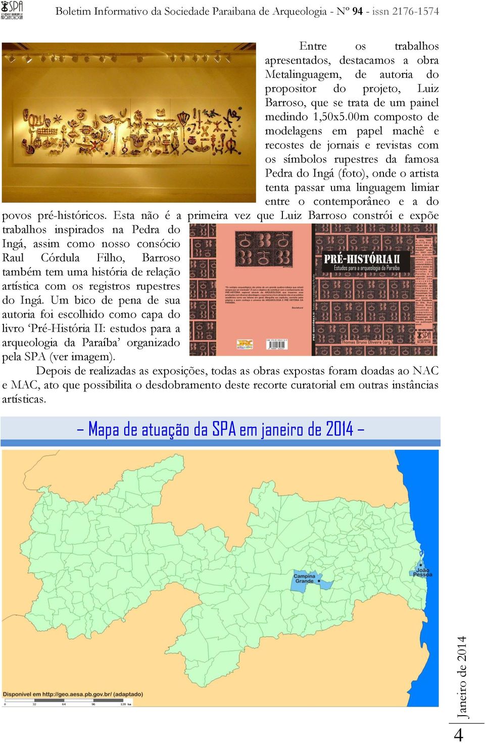 contemporâneo e a do povos pré-históricos.