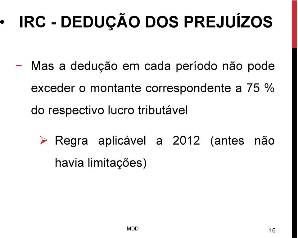 correspondente a 75 % do respectivo lucro