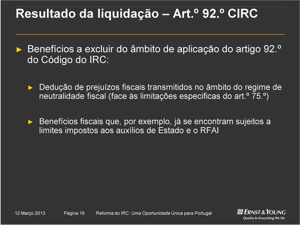 (face às limitações especificas do art.º 75.