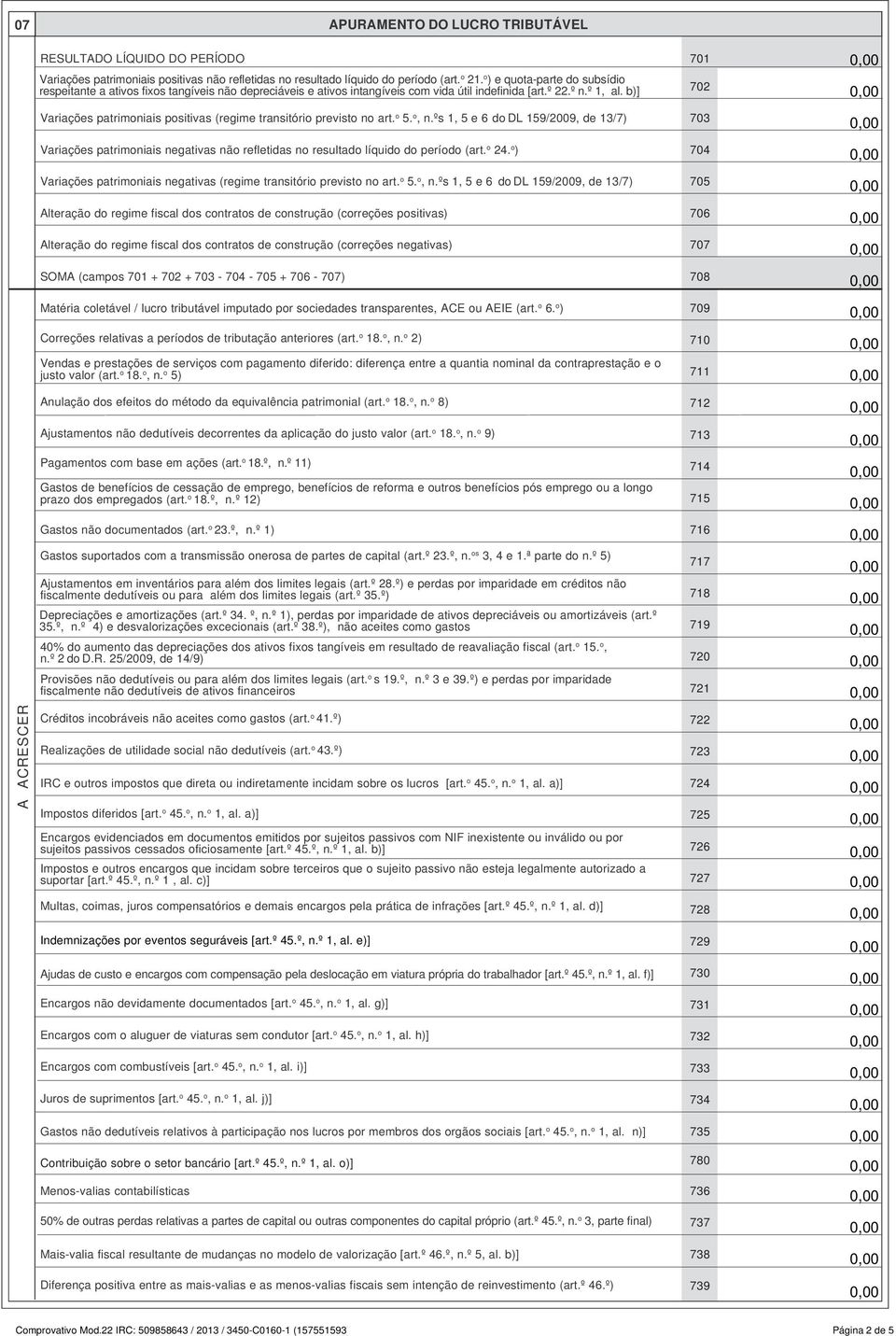 b)] 70 70 Variações patrimoniais positivas (regime transitório previsto no art. o 5. o, n.