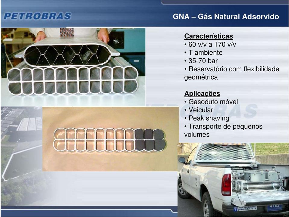 flexibilidade geométrica Aplicações Gasoduto