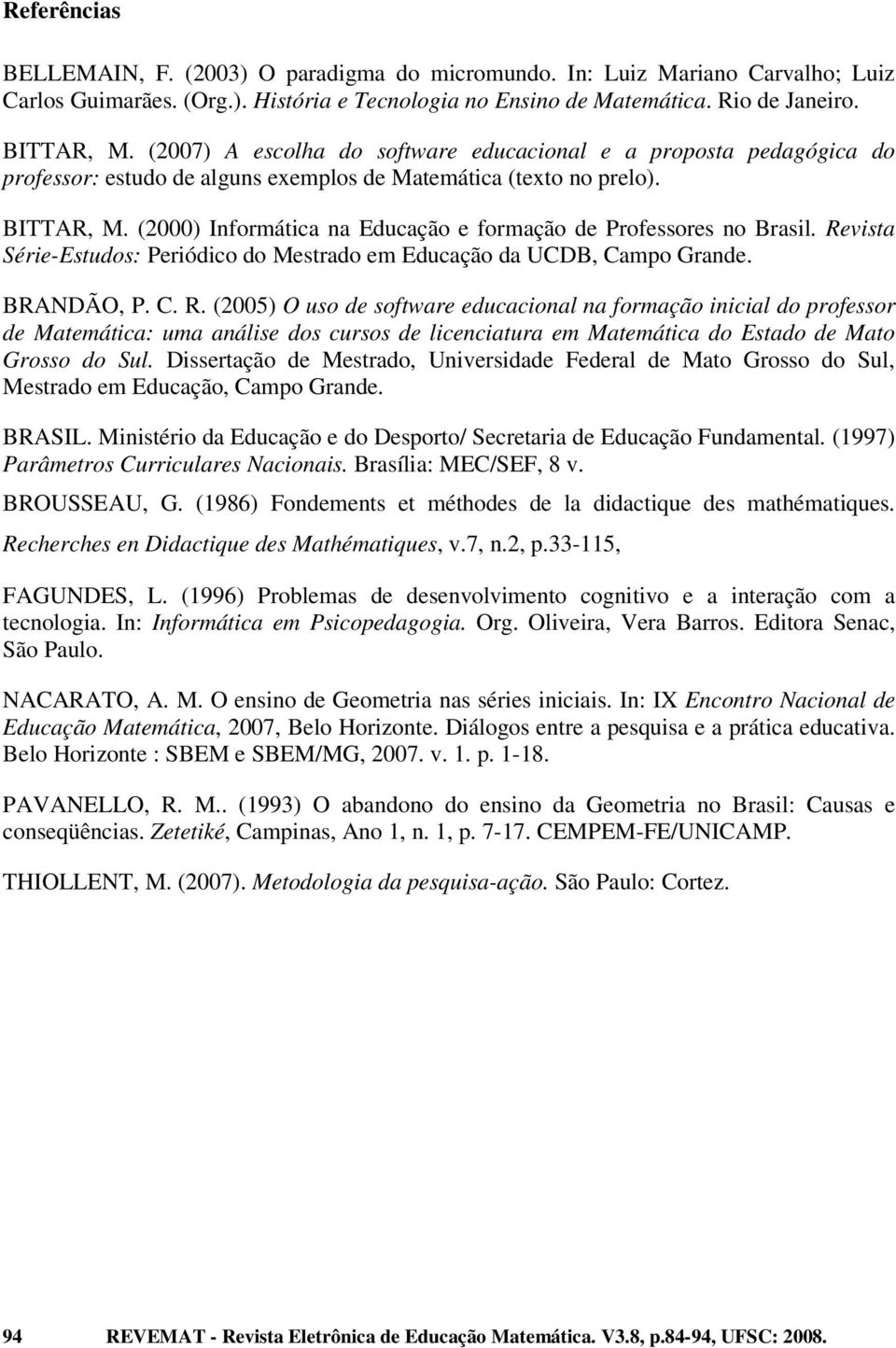 (2000) Informática na Educação e formação de Professores no Brasil. Re
