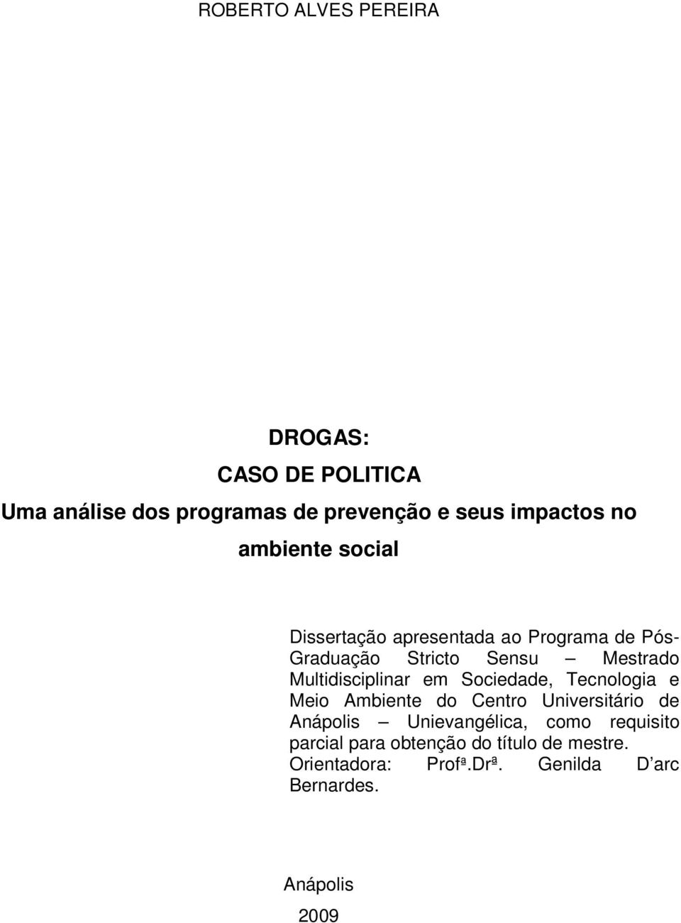 Multidisciplinar em Sociedade, Tecnologia e Meio Ambiente do Centro Universitário de Anápolis