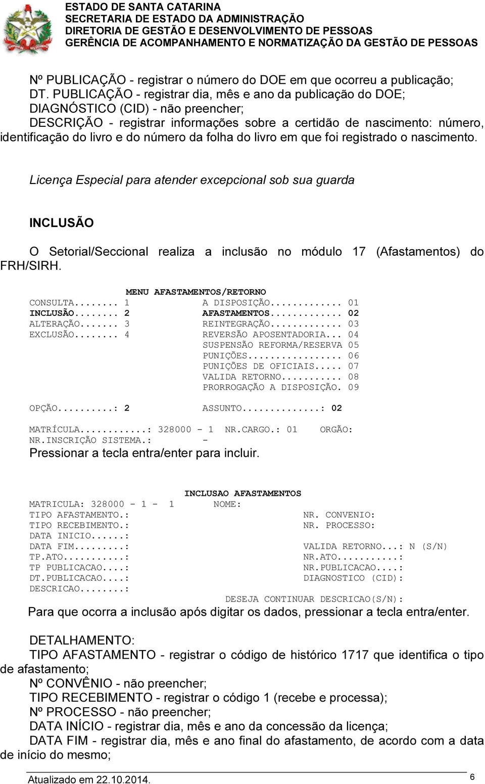 número da folha do livro em que foi registrado o nascimento.